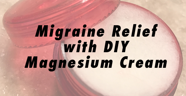 DIY Magnesium Cream for Migraines