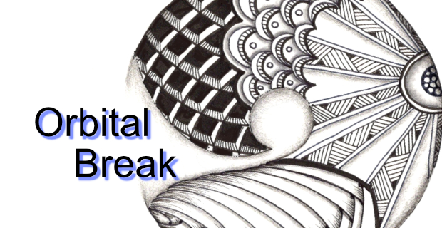 Orbital Break Zentangle Challenge