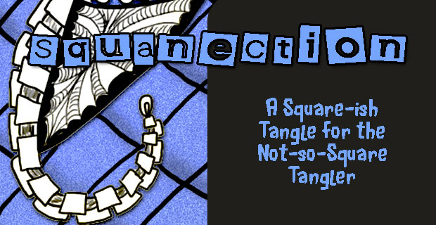 My Squanection Tangle Pattern